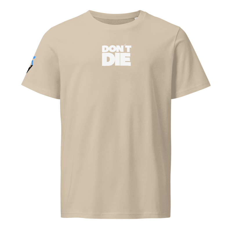 DONT DIE mid-light t-shirt